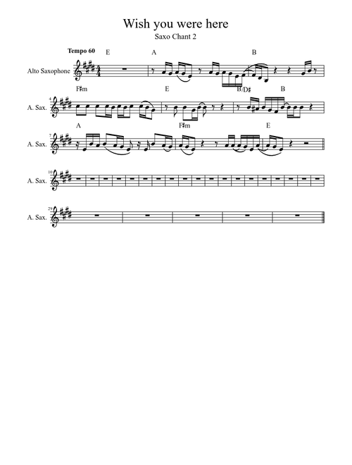Wish you were here Saxo Chant 2