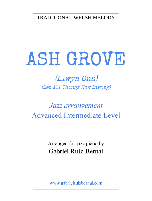 ASH GROVE (Llwyn Onn) Jazz piano arrangement. Advanced Intermediate level (Arr. Gabriel Ruiz-Bernal) - Traditional Welsh Melody (Piano Solo)
