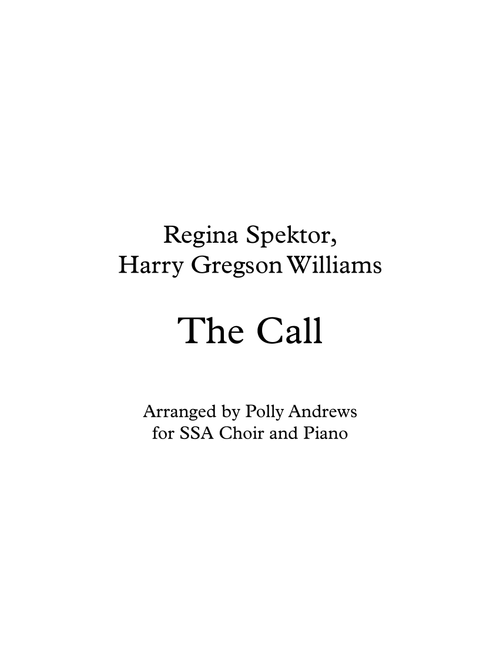 The Call (Arr. Polly Andrews) - Regina Spektor (Choral, SSA)