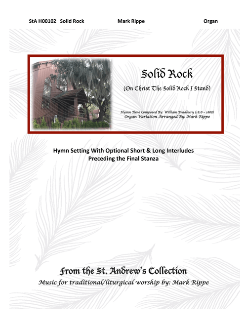 Solid Rock (On Christ The Solid Rock I Stand) (Arr. Mark Rippe) - William Bradbury (1816-1868) (Organ)