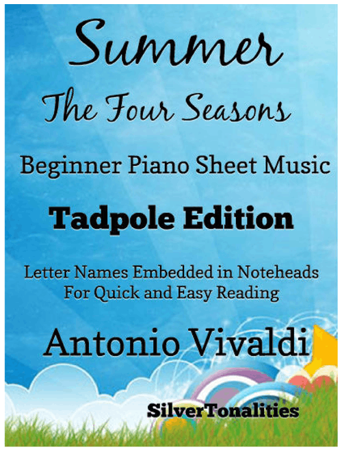 Summer the Four Seasons First Movement Beginner Piano Sheet Music 2nd Edition (Arr. SilverTonalities) - Antonio Vivaldi (Easy Piano)