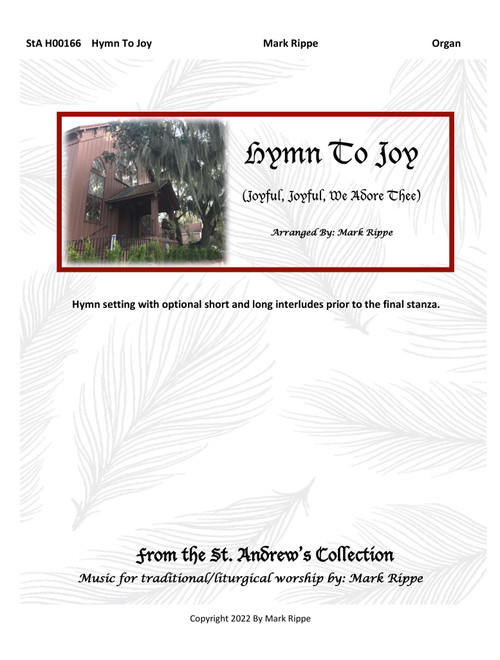 Hymn To Joy (Joyful, Joyful, We Adore Thee) StA H00166 (Arr. Mark Rippe) - Ludwig van Beethoven (1770-1827) (Organ)