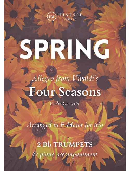 TRIO - Four Seasons Spring (Allegro) for 2 Bb TRUMPETS and PIANO - F Major (Arr. Ivan de Andrade) - Antonio Vivaldi (Small Ensemble)