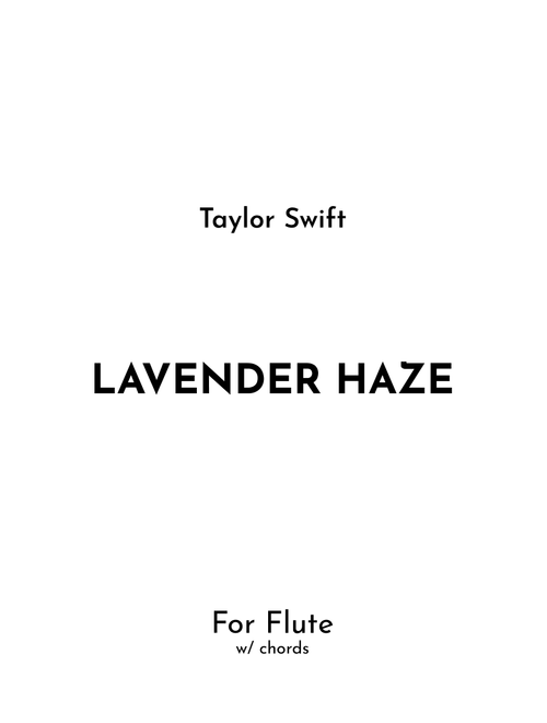 Lavender Haze (Arr. Jireh J.) - Taylor Swift (Flute Solo)