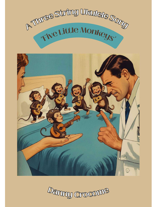 Five Little Monkeys (A Three String Ukulele Song) (Arr. Danny Crocome) - Traditional (Ukulele)