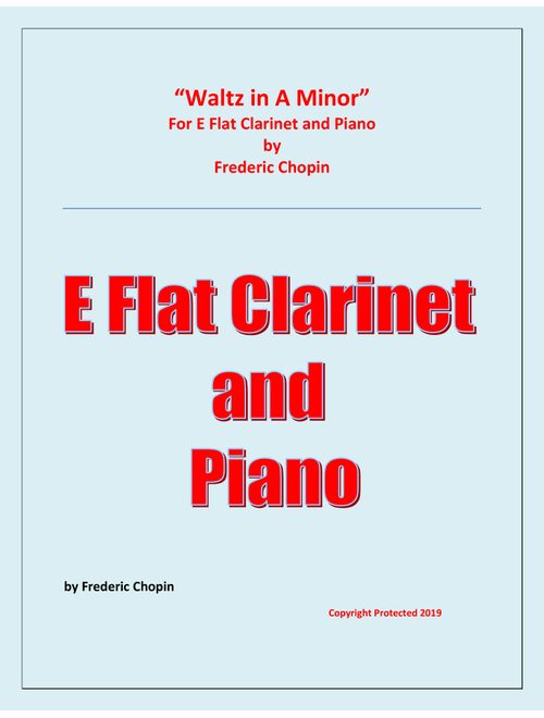 Waltz in A Minor (Chopin) - E Flat Clarinet and Piano - Chamber music (Arr. Raymond Fenech) - Frederic Chopin (Clarinet and Piano)