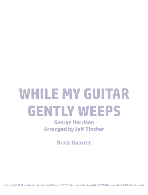 While My Guitar Gently Weeps (Arr. Jeff Tincher) - The Beatles (Brass Ensemble)