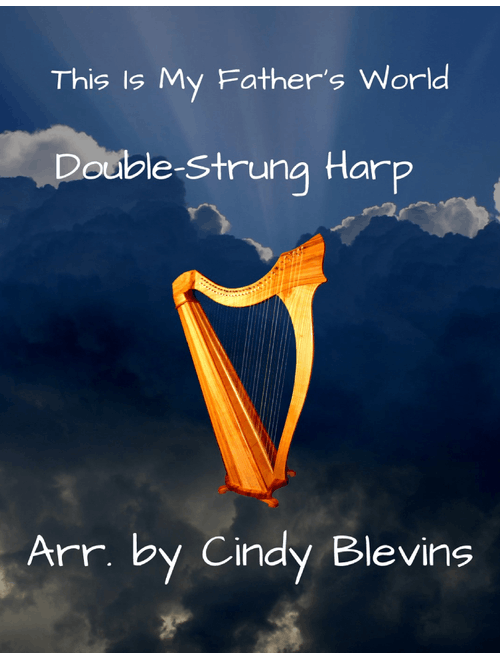 This Is My Father's World, for Double-Strung Harp (Arr. Cindy Blevins) - Traditional English (Harp)