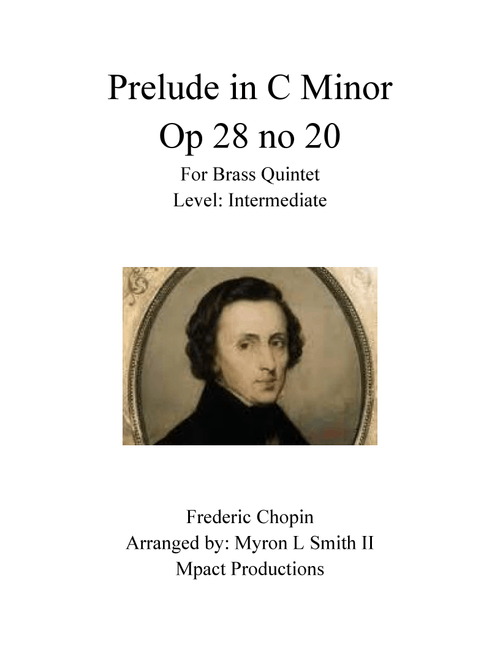 Prelude in C Minor Op 28 No 20 (Arr. Myron L Smith II) - Frederic Chopin (Brass Ensemble)