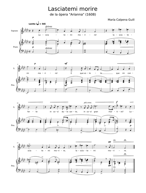 Lasciatemi morire – Claudio Monteverdi Lasciatemi morire from "Arianna", by Claudio Monteverdi