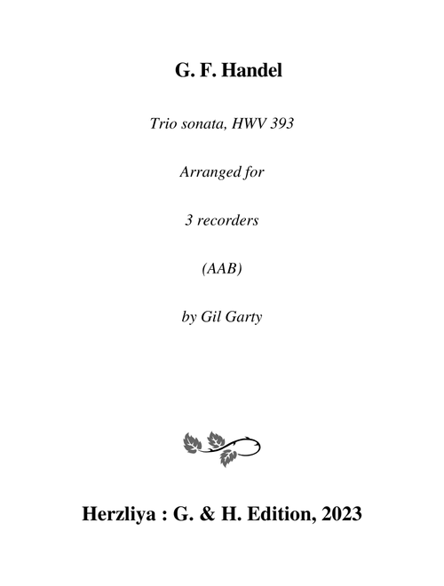 Trio sonata HWV 393 (Arrangement for 3 recorders (AAB)) (Arr. Gil Garty) - Georg Friedrich Handel (Recorder Ensemble)