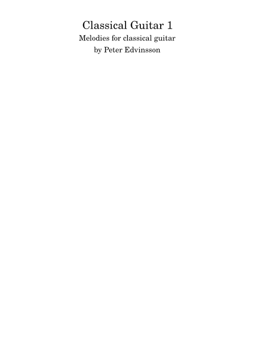 Melodies for classical guitar - Peter Edvinsson