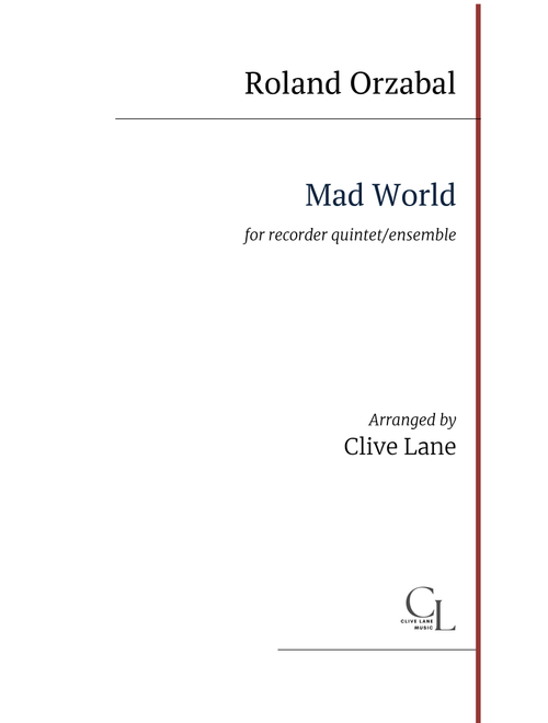 Mad World (Arr. Clive Lane) - Tears For Fears (Recorder Ensemble)