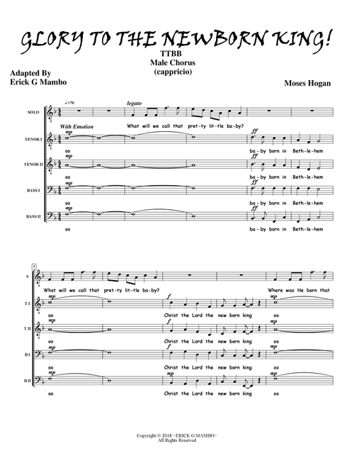 GLORY GLORY GLORY TO THE NEWBORN KING (Arr. Erick G Mambo) - Moses Hogan (Choral, TTBB)