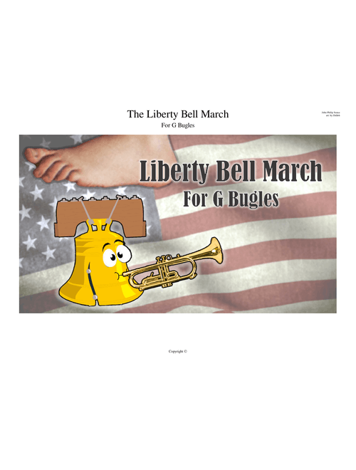 The Liberty Bell March for G Bugles