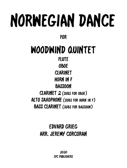 Norwegian Dance for Woodwind Quintet (Arr. Jeremy Corcoran) - Edvard Grieg (Woodwind Ensemble)