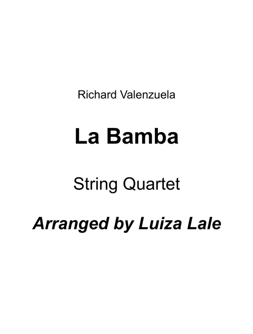 La Bamba (Arr. Luiza Lale) - Los Lobos (String Quartet)
