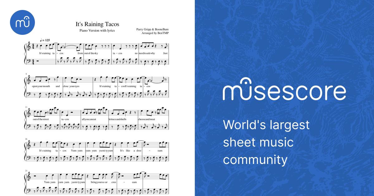 Raining Tacos Parry Gripp & BooneBum Its_Raining_Tacos_Piano_Version_with_lyrics Sheet music