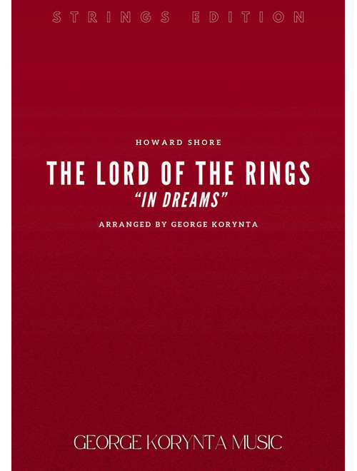 In Dreams (from The Lord Of The Rings: The Fellowship Of The Ring) (Arr. George Korynta) - Howard Shore (Orchestra)