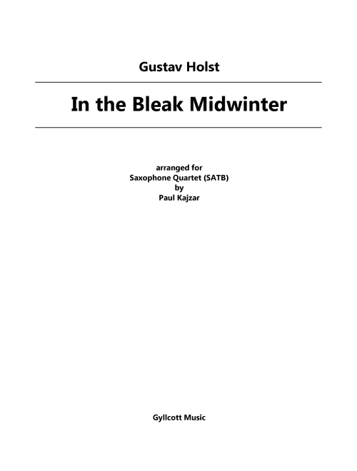 In the Bleak Midwinter (Saxophone Quartet) (Arr. Paul Kajzar) - Gustav Holst (Woodwind Ensemble)