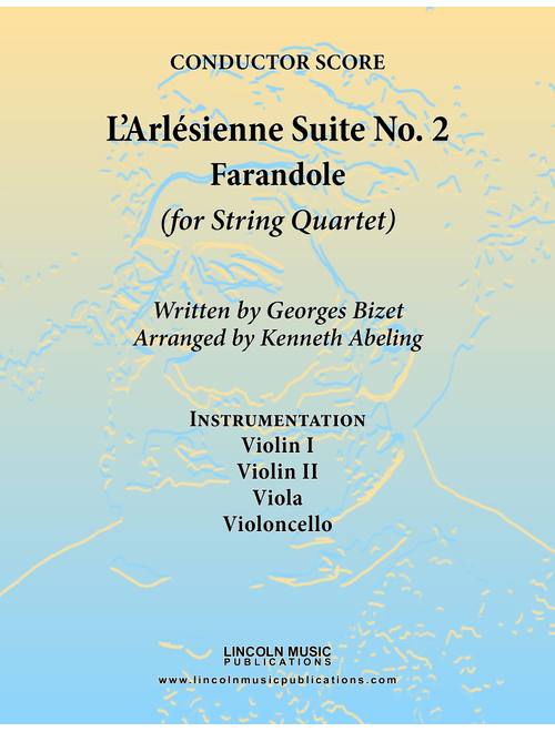 Bizet - Farandole from L'Arlesienne Suite No. II (for String Quartet) (Arr. Kenneth Abeling) - G Bizet (String Quartet)