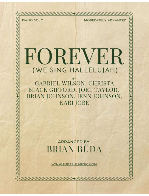 Forever (we Sing Hallelujah) (Arr. Brian Buda) - Kari Jobe, Brian Johnson, Christa Black Gifford (Piano Solo)