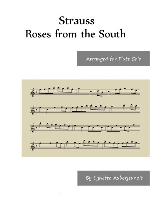 Roses from the South - Flute Solo (Arr. Lynette Auberjeunois) - Johann Strauss II (Flute and Piano)