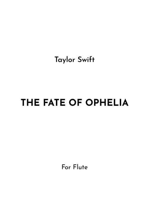 The Fate Of Ophelia (Arr. Jireh J.) - Taylor Swift (Flute Solo)