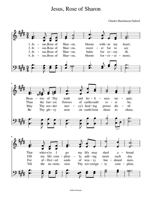 Jesus, Rose of Sharon, bloom within my heart - Charles Hutchinson Gabriel