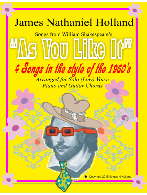 Songs from Shakespeares As You Like It for Low Solo Voice - James Nathaniel Holland (Piano Vocal)