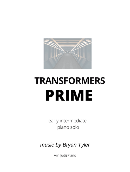 Transformers: Prime (Arr. JudisPiano) - Matthew Margeson, Brian Theodore Tyler, Robert Lydecker (Piano Solo)