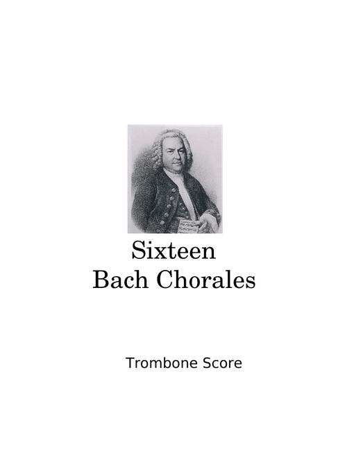 Sixteen Bach Chorales (Trombone)