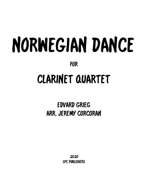 Norwegian Dance for Clarinet Quartet (Arr. Jeremy Corcoran) - Edvard Grieg (Woodwind Ensemble)