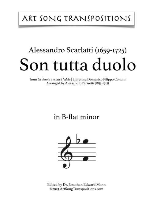 SCARLATTI: Son tutta duolo (transposed to B-flat minor) (Arr. ArtSongTranspositions.com) - Alessandro Scarlatti (Piano Vocal)