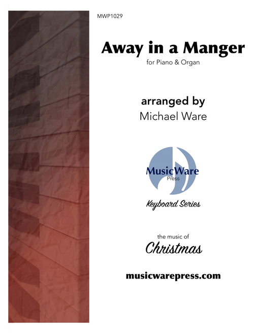 Away in a Manger (piano organ duet) (Arr. Michael Ware) - James Murray, William Kirkpatrick (Instrumental Duet)