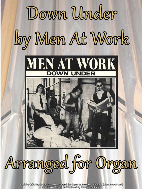Down Under (Arr. Jonathan Selimovic (a.k.a. Jonny Music)) - Men At Work (Organ)