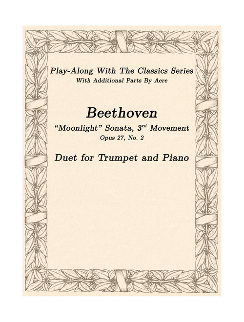 Beethoven Moonlight Sonata 3rd Movement - A Duet For Trumpet And Piano (Arr. Aere Greenway) - Ludwig van Beethoven, Aere Greenway (Large Ensemble)