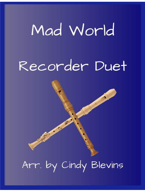 Mad World (Arr. Cindy Blevins) - Adam Lambert (Recorder Duet)