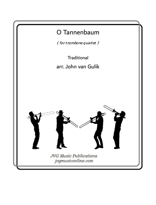 O Tannenbaum - Trombone Quartet (Arr. John van Gulik) (Brass Ensemble)