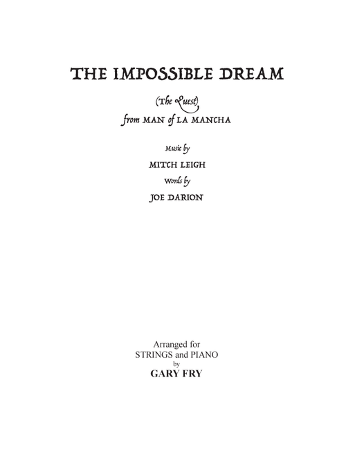The Impossible Dream (the Quest) (Arr. Gary Fry) - Mitch Leigh (Small Ensemble)