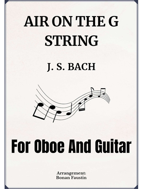 AIR ON THE G STRING [BACH] FOR OBOE AND GUITAR (Arr. BONAN FAUSTIN) - J S Bach (Instrumental Duet)