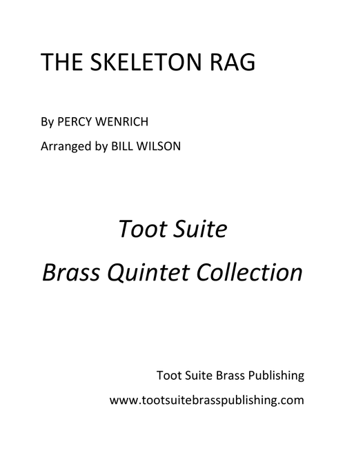 The Skeleton Rag (Arr. Bill Wilson) - Percy Wenrich (Brass Ensemble)