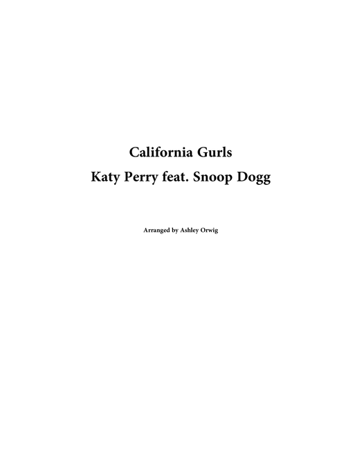 California Gurls (Arr. Ashley Orwig) - Katy Perry Featuring Snoop Dogg (Alto Sax Solo)