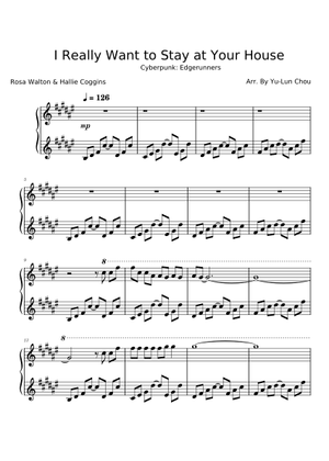 I REALLY WANT TO STAY AT YOUR HOUSE – Rosa Walton I Really Want to Stay at Your House Arr.By Yu-Lun Chou