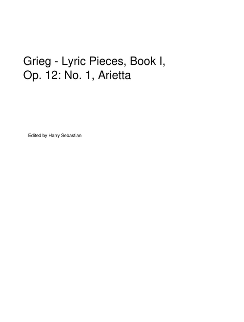 Grieg - Lyric Pieces, Book I, Op. 12: No. 1, Arietta (Arr. Harry Sebastian) (Easy Piano)