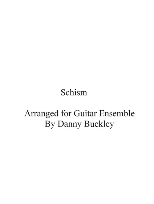 Schism (Arr. Daniel Buckley) - Tool (Guitar Ensemble)