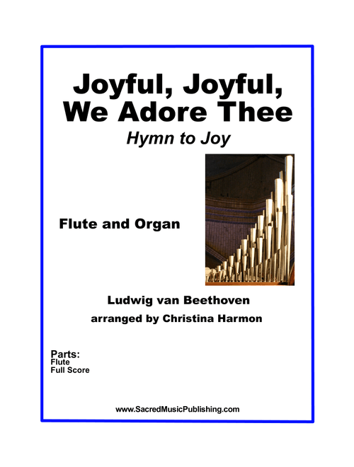 Joyful, Joyful, We Adore Thee (Hymn to Joy) – Flute and Keyboard. (Arr. Christina Harmon) - Ludwig Van Beethoven (Instrumental Duet)