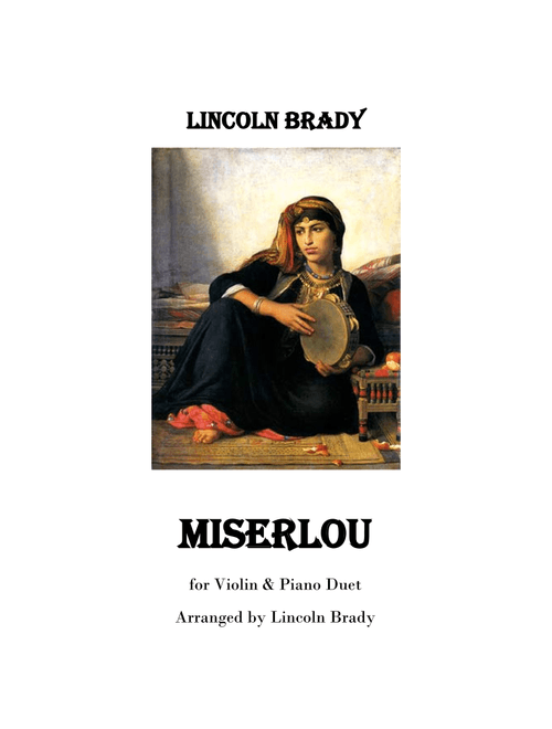MISERLOU - Piano and Violin (or any other treble C instrument) (Arr. LINCOLN BRADY) - Trad Eastern Mediterranean (Violin and Piano)