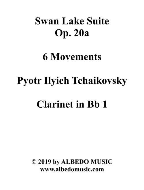Swan Lake Suite, 6 Movements and 8 Movements - Clarinet in Bb 1 (Transposed Part) (Arr. Doug Clyde) - Pyotr Ilyich Tchaikovsky (Clarinet Solo)