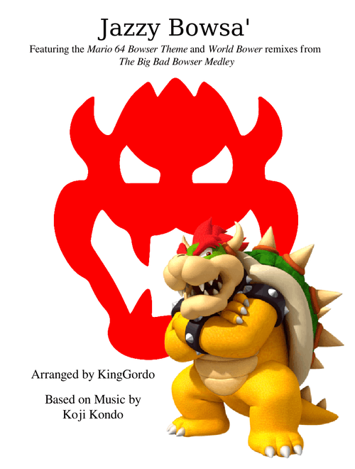 Jazzy Bowsa' (Mario 64 Bowser's Theme/World Bowser Jazz Remix)
